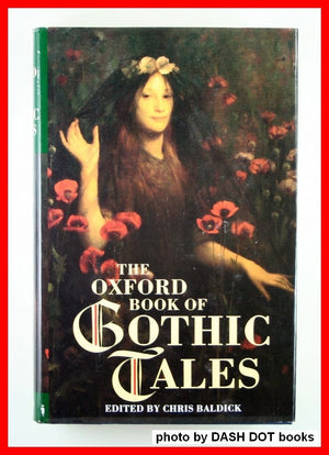The Oxford Book Of Gothic Tales,New