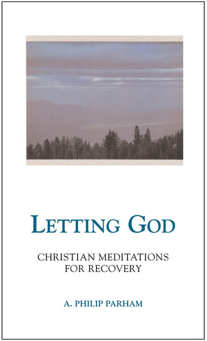 Letting God  Revised edition: Christian Meditations for Recovery,Used
