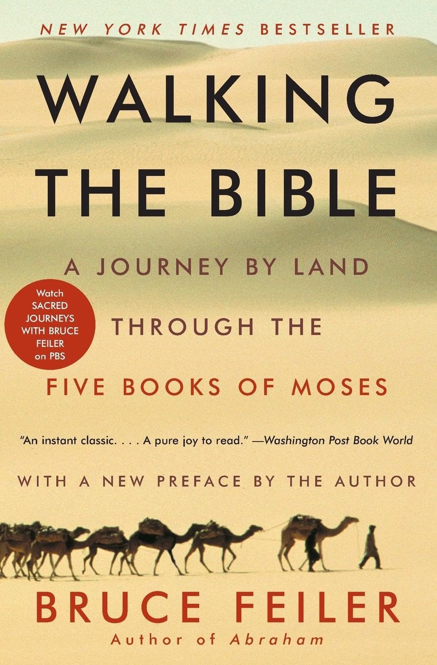 Walking the Bible: A Journey by Land Through the Five Books of Moses,Used
