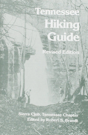 Tennessee Hiking Guide: Tennessee Chapter, Sierra Club,Used
