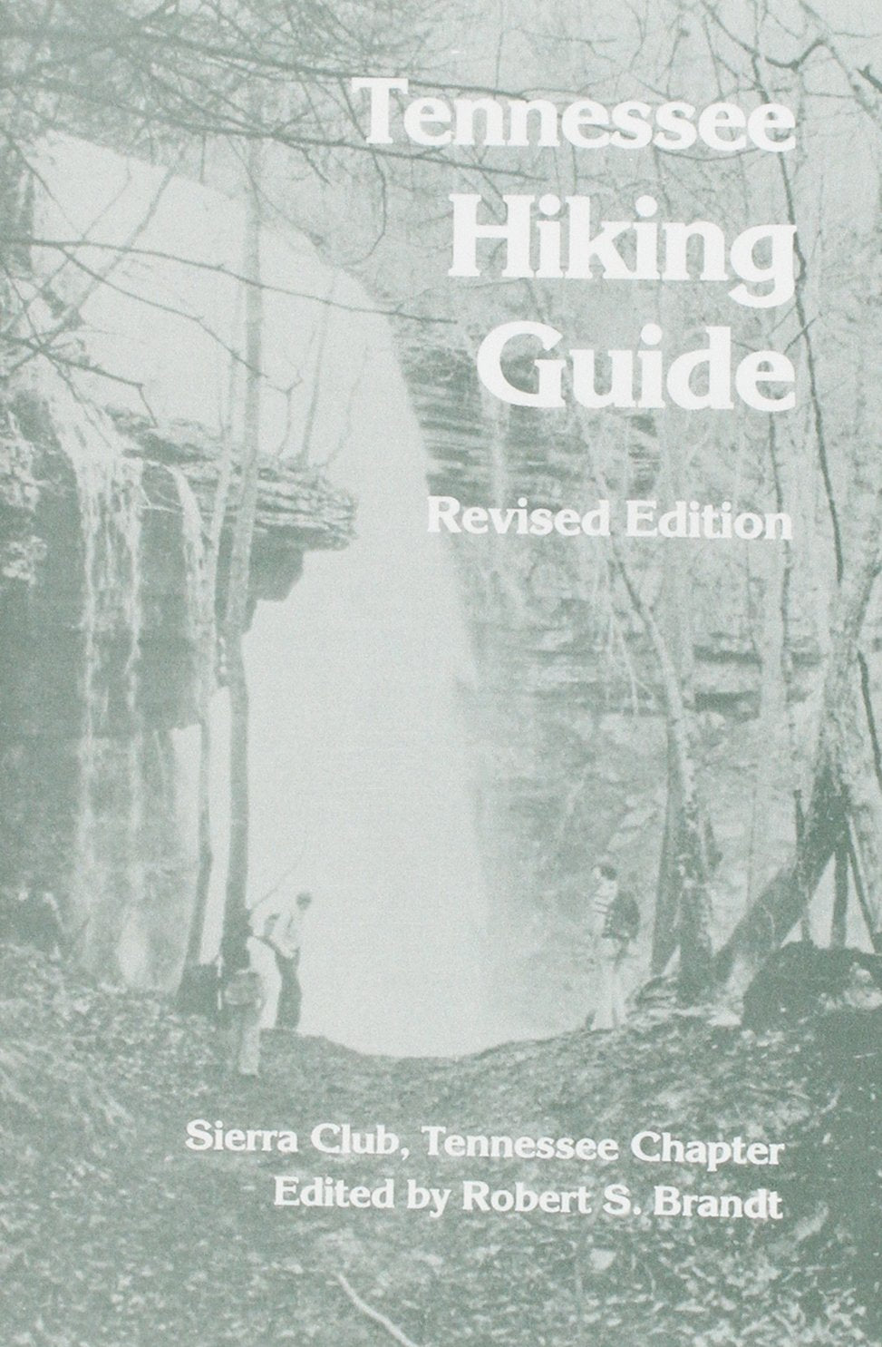 Tennessee Hiking Guide: Tennessee Chapter, Sierra Club,Used