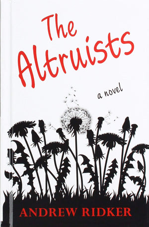The Altruists (Thorndike Press Large Print Core),Used