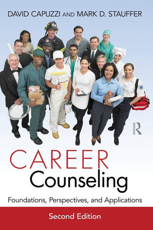 Career Counseling: Foundations, Perspectives, and Applications,Used