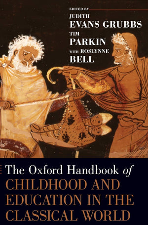The Oxford Handbook of Childhood and Education in the Classical World (Oxford Handbooks),Used