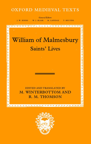 William Of Malmesbury: Saints' Lives (Oxford Medieval Texts),Used