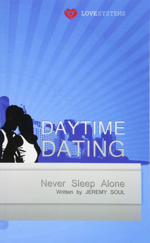 Daytime Dating: Never Sleep Alone,Used