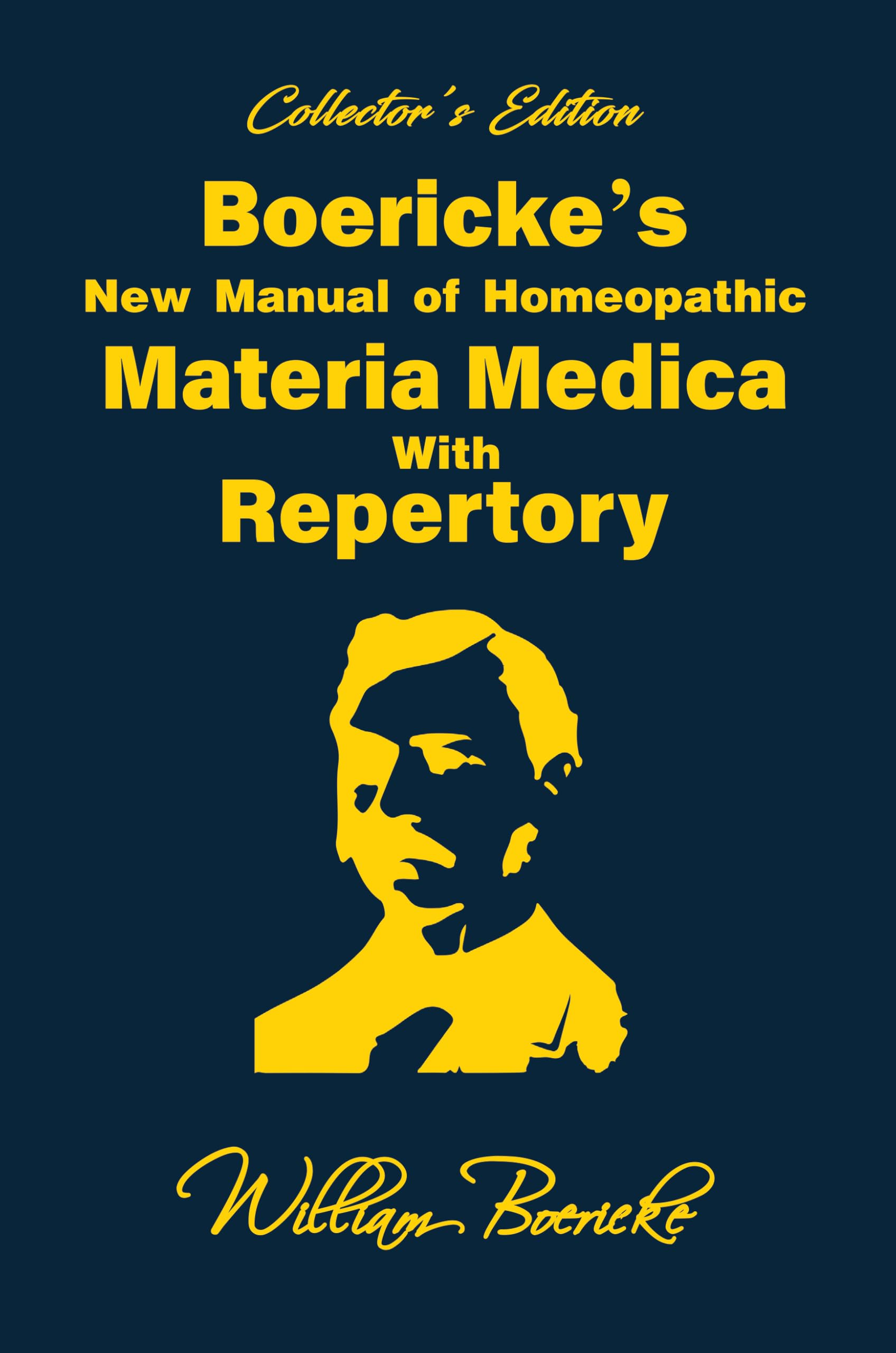 CollectorS Edition BoerickeS New Manual Of Homeopathic Materia Medica With Repertory