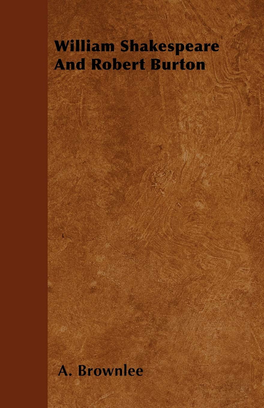 William Shakespeare And Robert Burton,Used