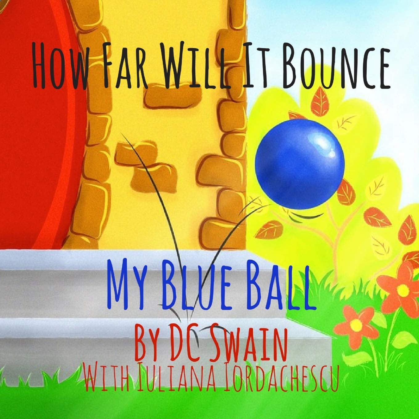 How Far Will It Bounce?: My Blue Ball (How High Will It Fly),Used