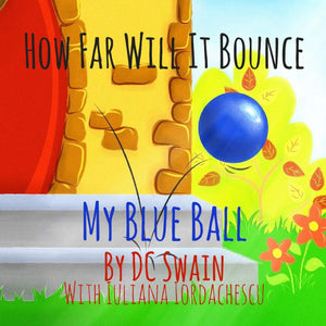 How Far Will It Bounce?: My Blue Ball (How High Will It Fly),Used