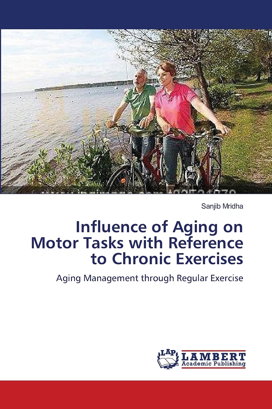 Influence of Aging on Motor Tasks with Reference to Chronic Exercises: Aging Management through Regular Exercise,Used