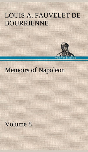 Memoirs of Napoleon  Volume 08,Used