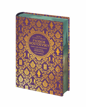 World Classics Library: Fyodor Dostoevsky: Crime And Punishment, The Gambler, Notes From Underground