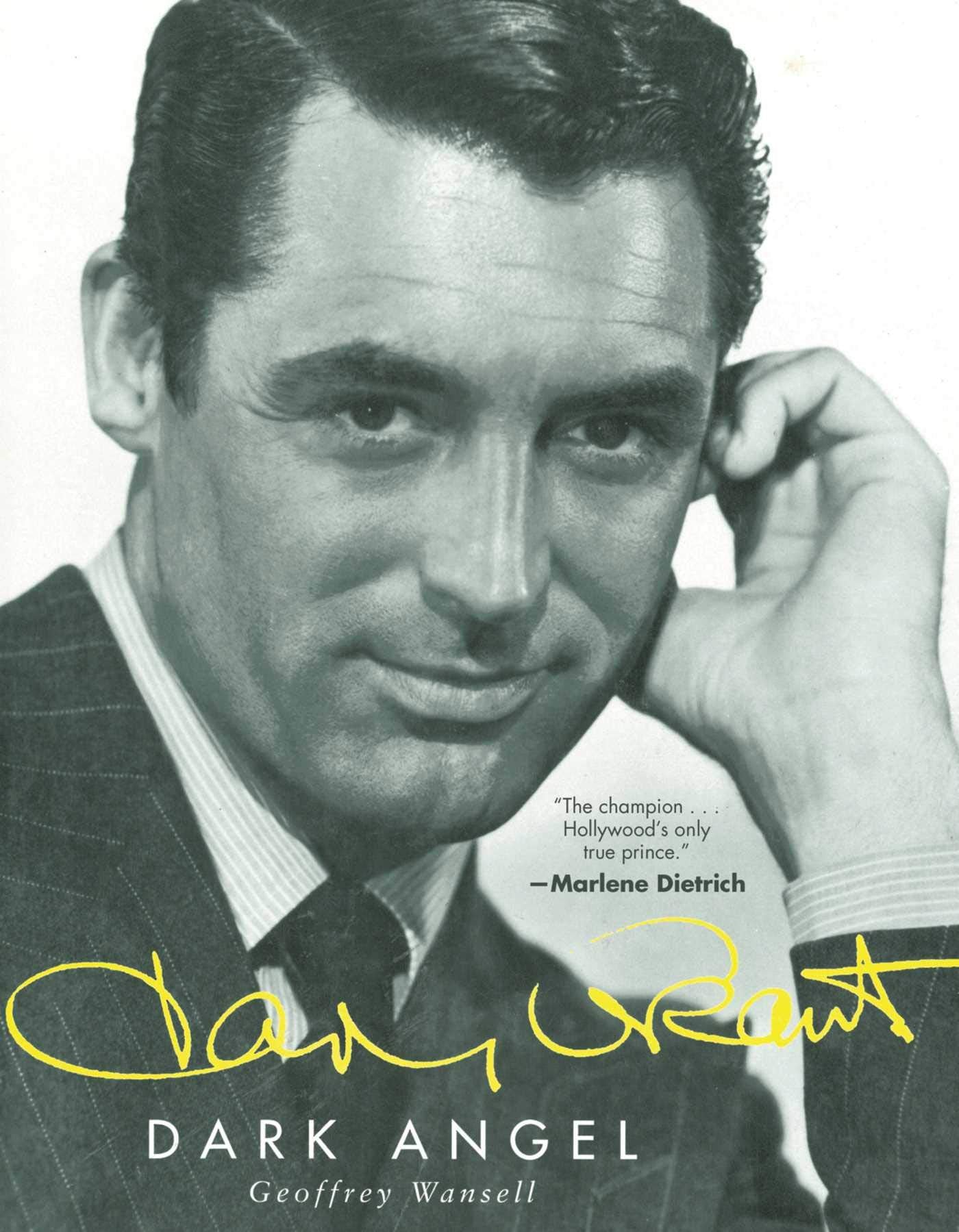Cary Grant: Dark Angel,New