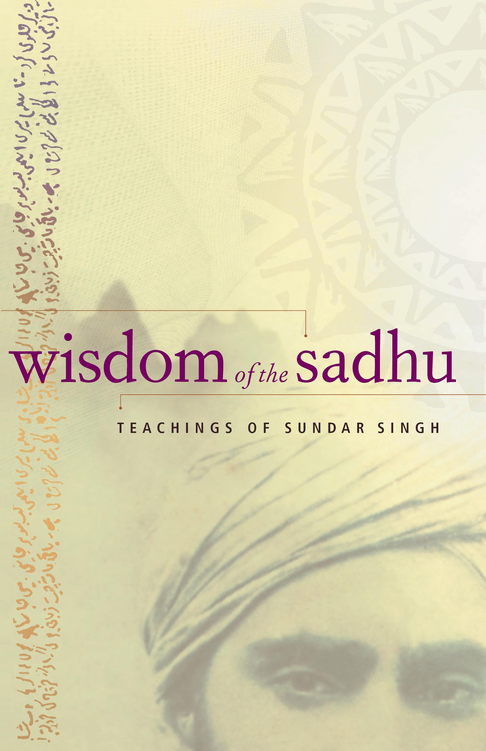 Wisdom of the Sadhu: Teachings of Sundar Singh,Used