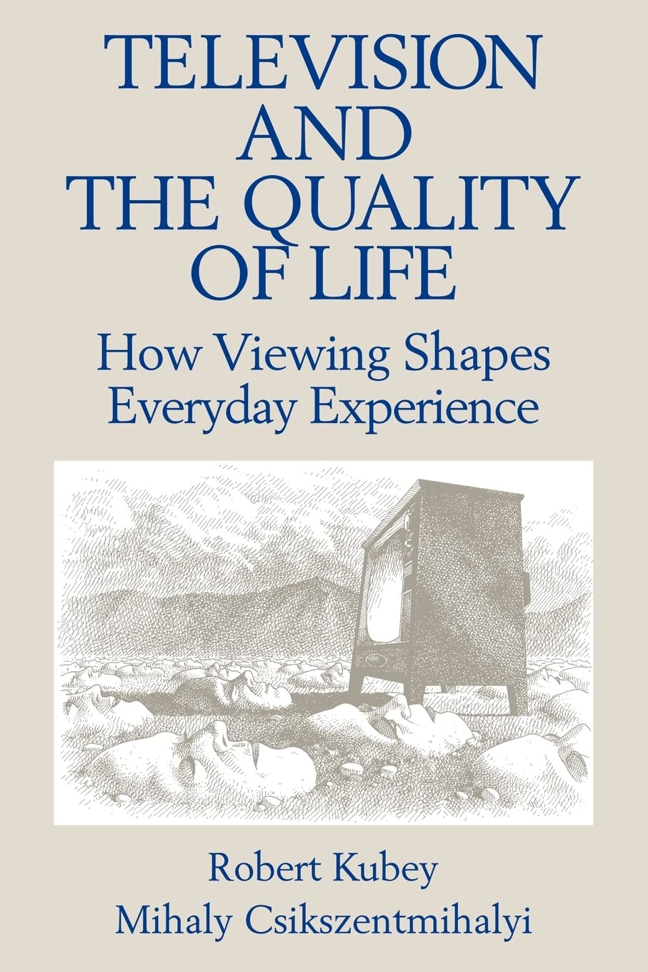 Television And The Quality Of Life (Routledge Communication Series),Used