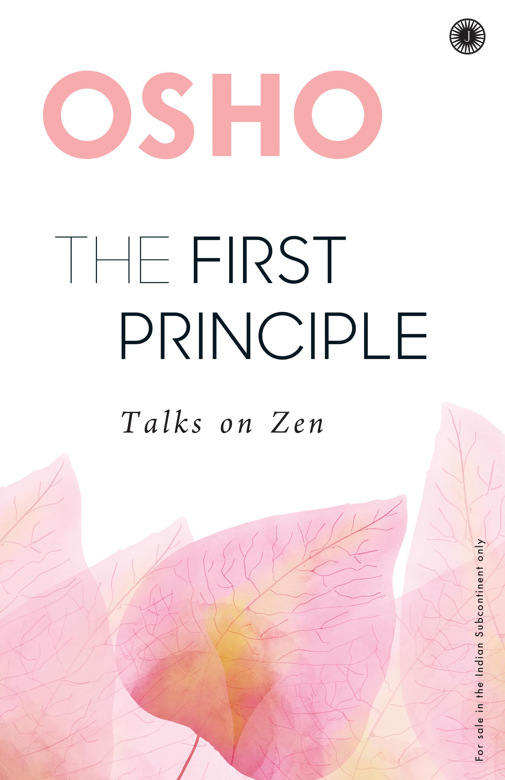 The First Principle: Talks On Zen