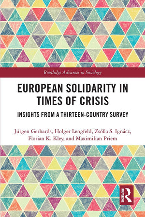 European Solidarity in Times of Crisis (Routledge Advances in Sociology),Used