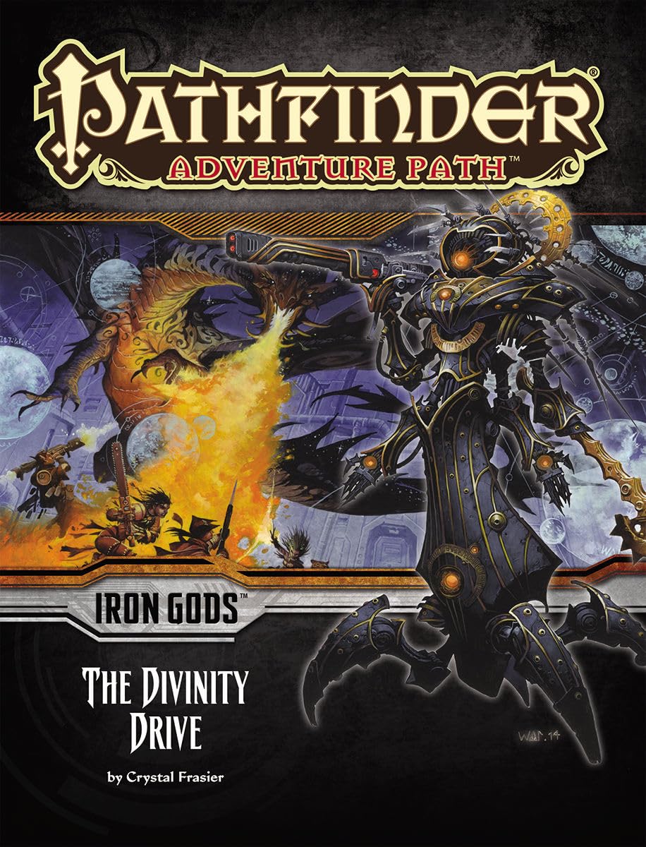 Pathfinder Adventure Path: Iron Gods Part 6  The Divinity Drive