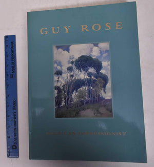 Guy Rose: American impressionist,Used