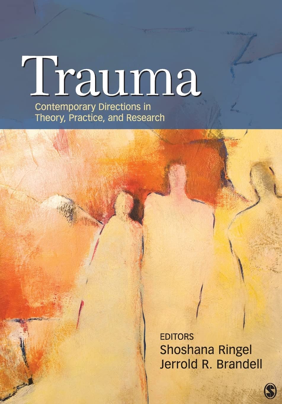 Trauma: Contemporary Directions in Theory, Practice, and Research,Used