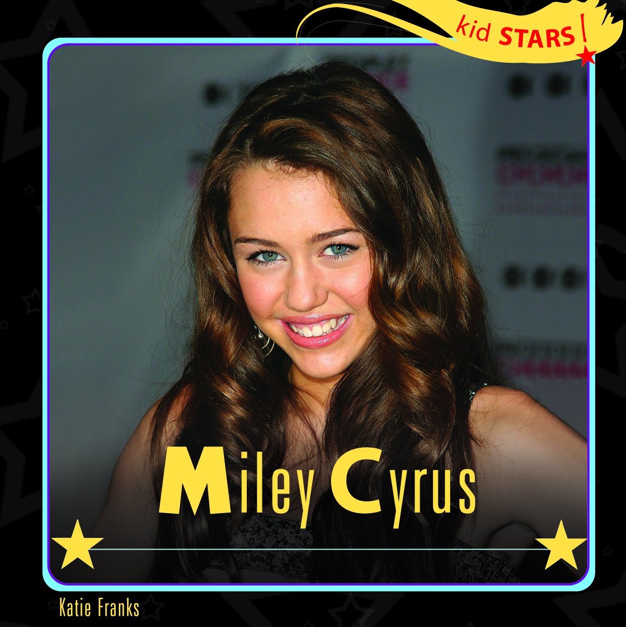 Miley Cyrus (Kid Stars!)