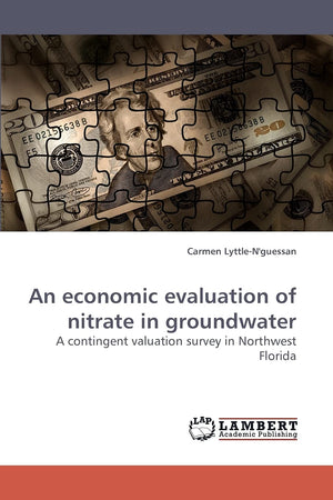 An economic evaluation of nitrate in groundwater: A contingent valuation survey in Northwest Florida,Used
