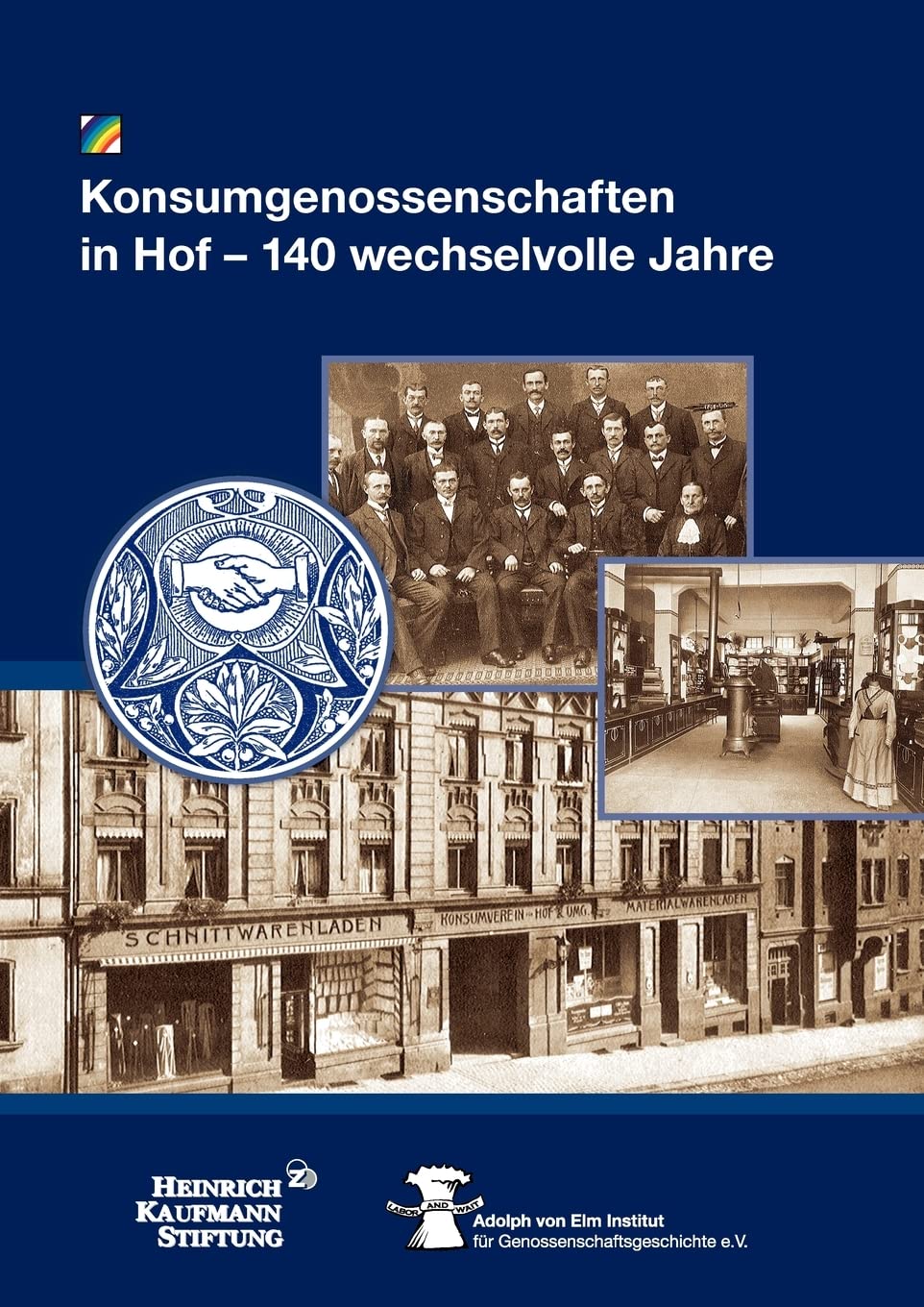 Konsumgenossenschaften in Hof: 140 wechselvolle Jahre (German Edition),Used