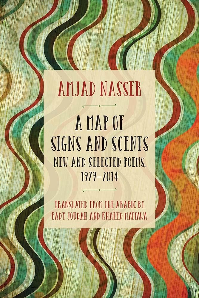A Map Of Signs And Scents: New And Selected Poems, 19792014,Used