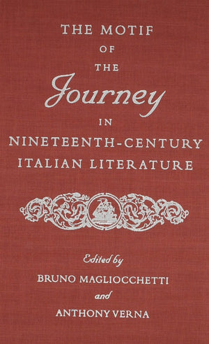 The Motif Of The Journey In Nineteenth  Century Italian Literature,Used