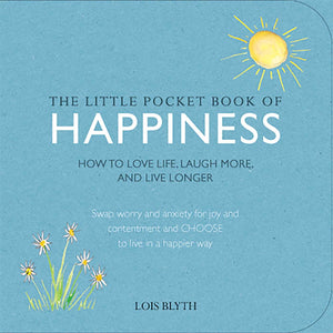 The Little Pocket Book of Happiness: How to love life, laugh more, and live longer,Used