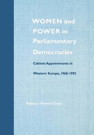 Women and Power in Parliamentary Democracies: Cabinet Appointments in Western Europe, 19681992 (Women & Politics, Vol 2),Used