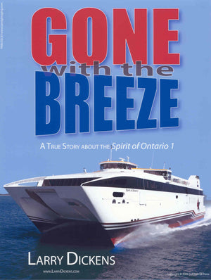 Gone With The Breeze: A True Story About The Spirit Of Ontario 1,New