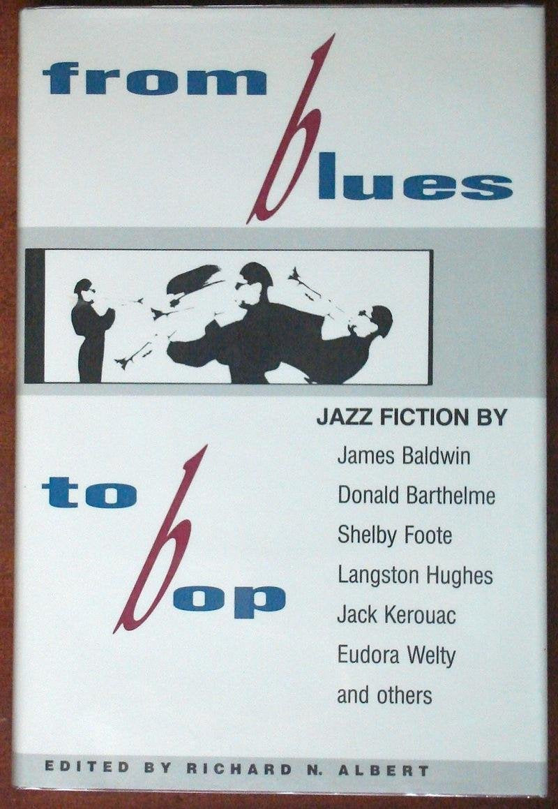 From Blues to Bop: A Collection of Jazz Fiction,New