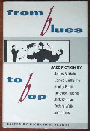 From Blues to Bop: A Collection of Jazz Fiction,Used