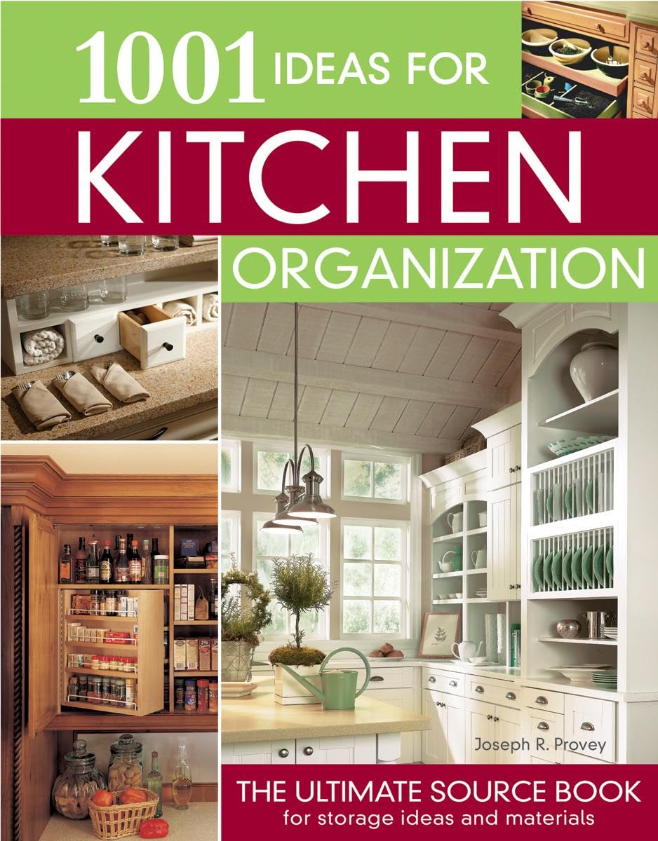 1001 Ideas for Kitchen Organization: The Ultimate Source Book for Storage Ideas and Materials (Creative Homeowner),Used