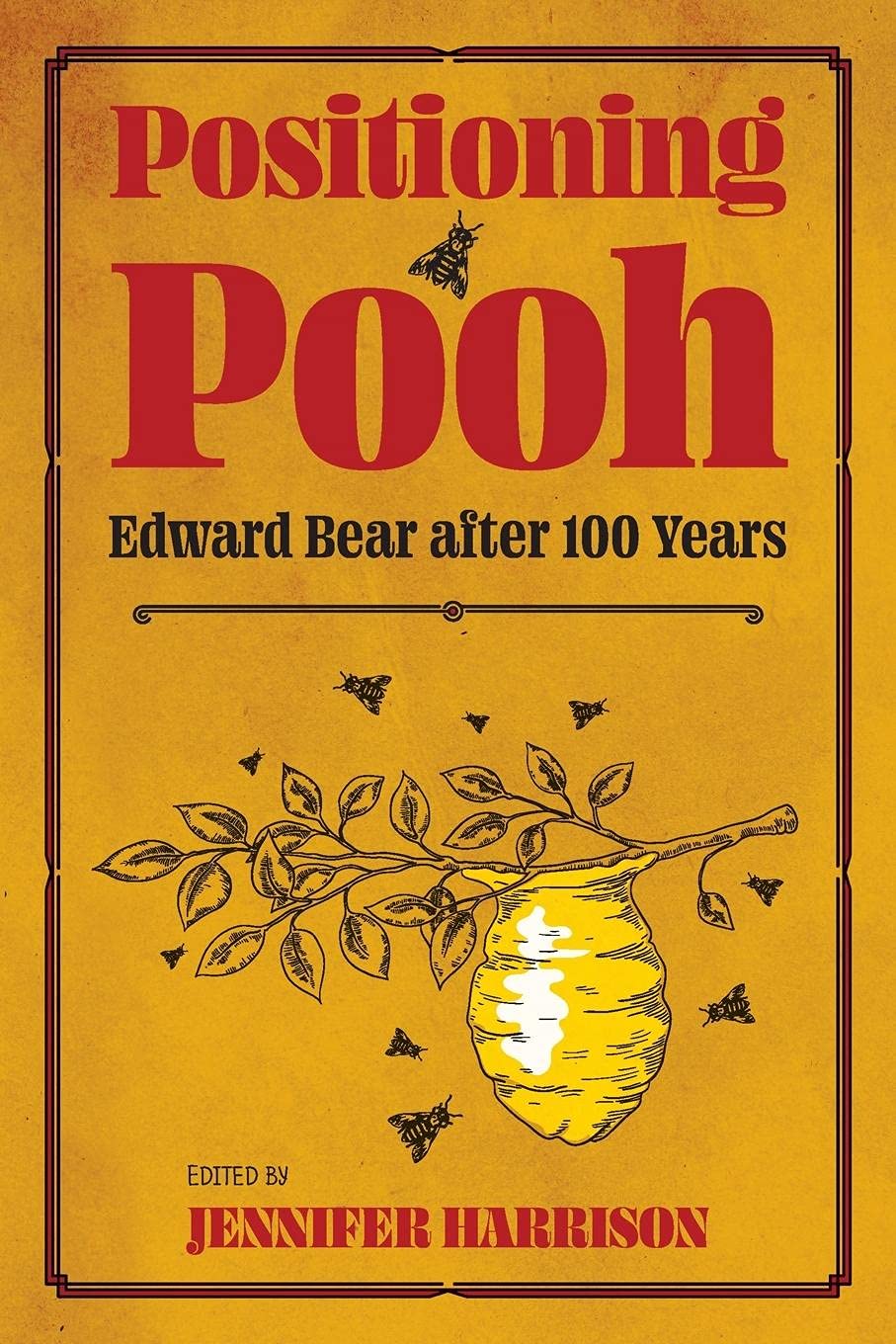 Positioning Pooh: Edward Bear after One Hundred Years (Childrens Literature Association Series),Used