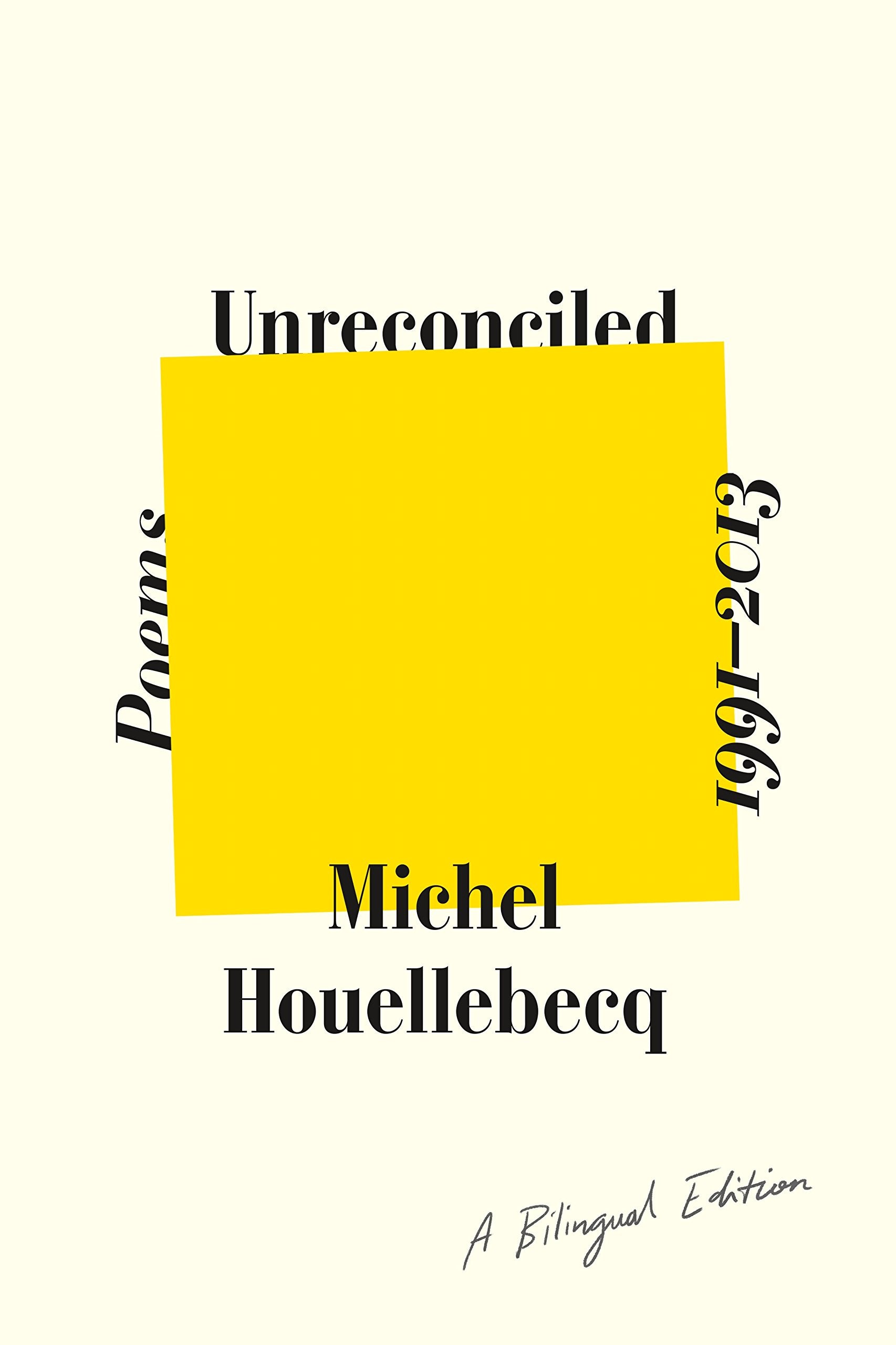 Unreconciled: Poems 19912013; A Bilingual Edition,Used