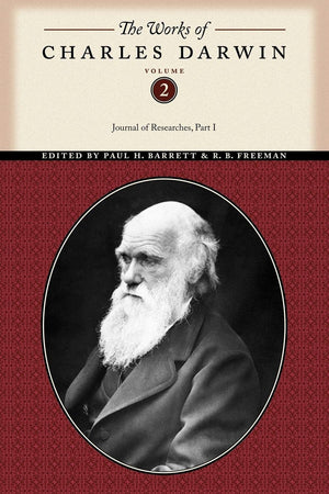 The Works Of Charles Darwin, Volume 2: Journal Of Researches (Part One) (The Works Of Charles Darwin, 29),New
