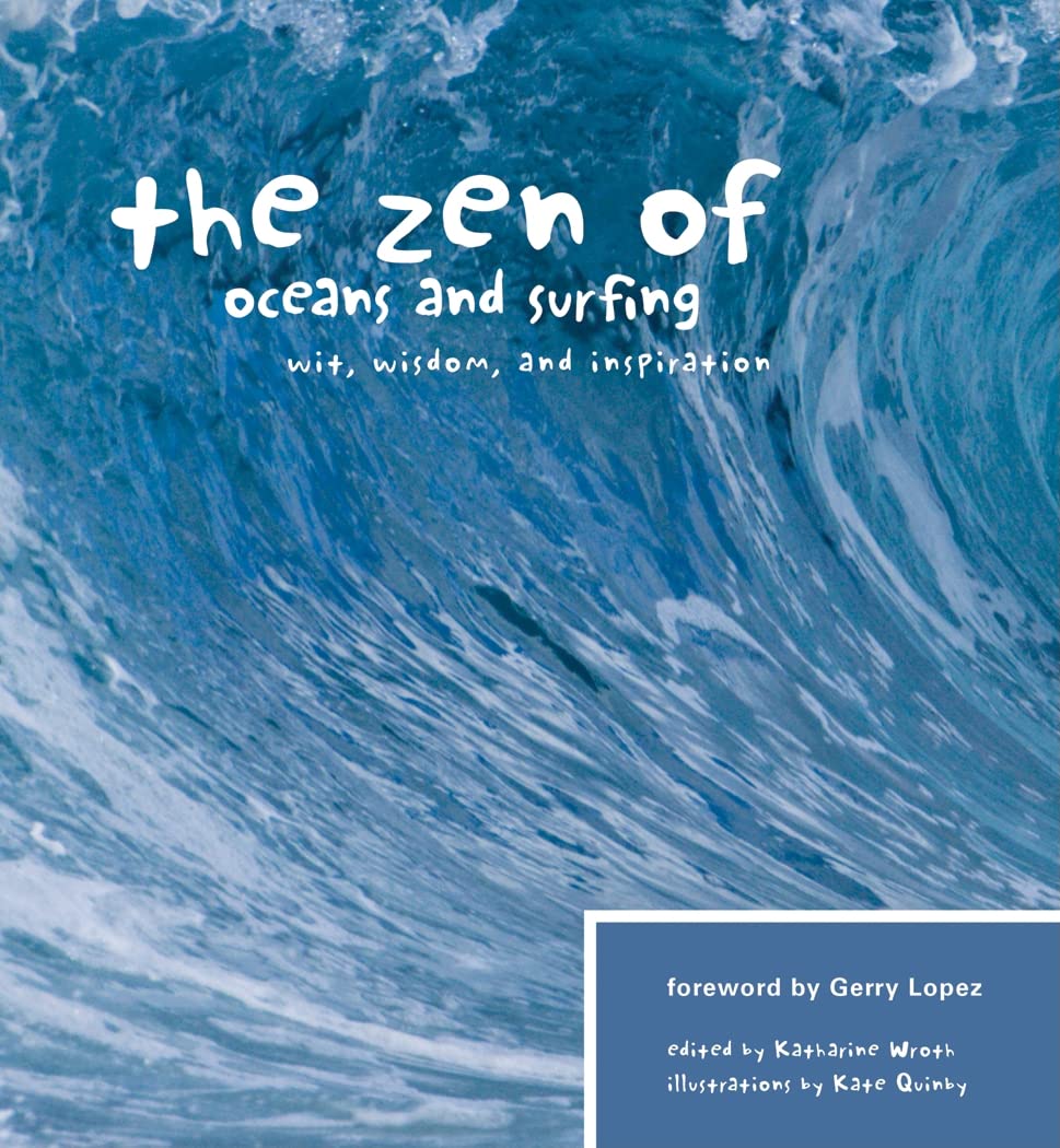 The Zen of Oceans & Surfing: Wit, Wisdom, and Inspiration,Used
