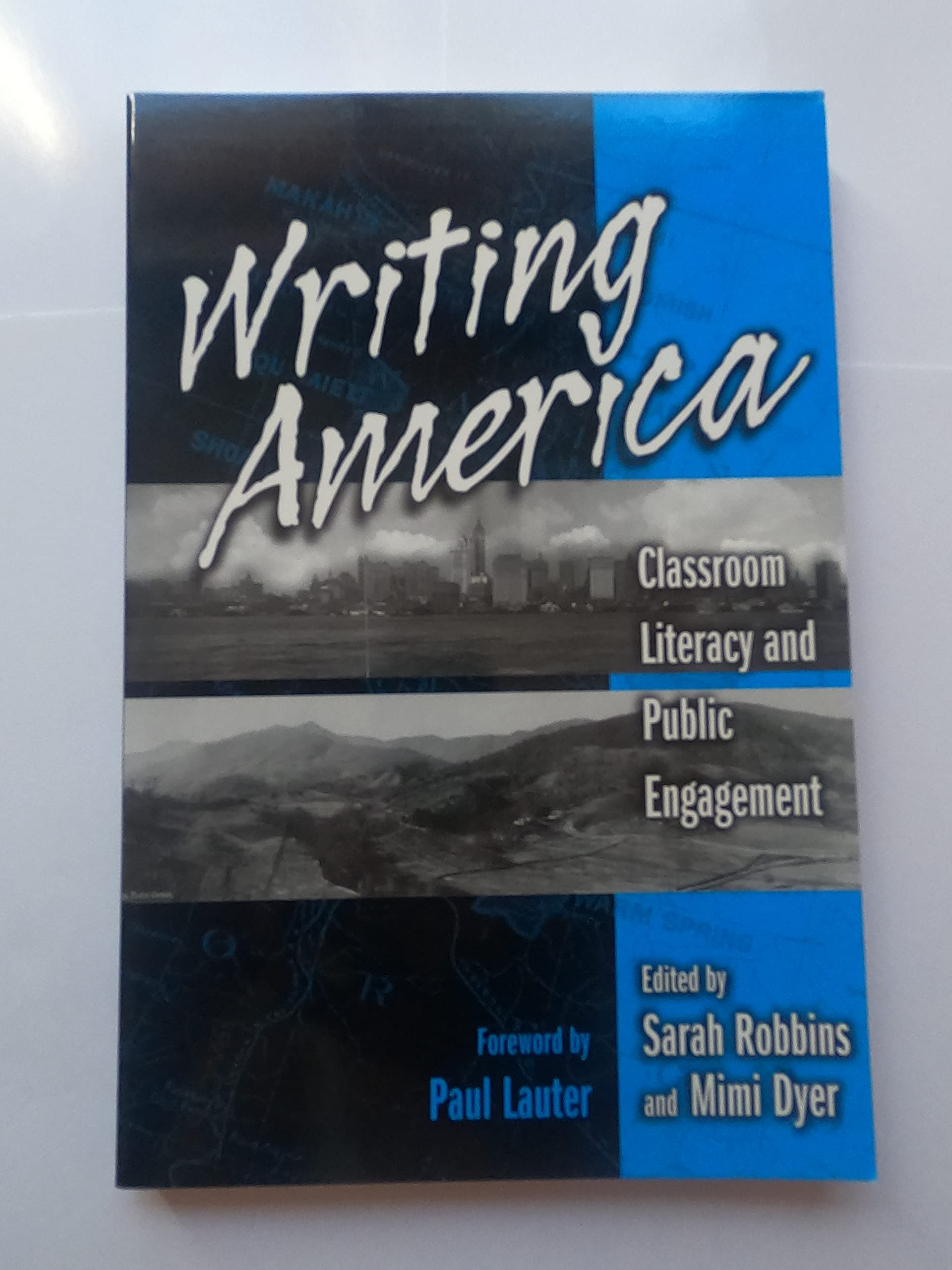 Writing America: Classroom Literacy And Public Engagement,New