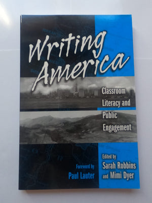 Writing America: Classroom Literacy And Public Engagement,Used