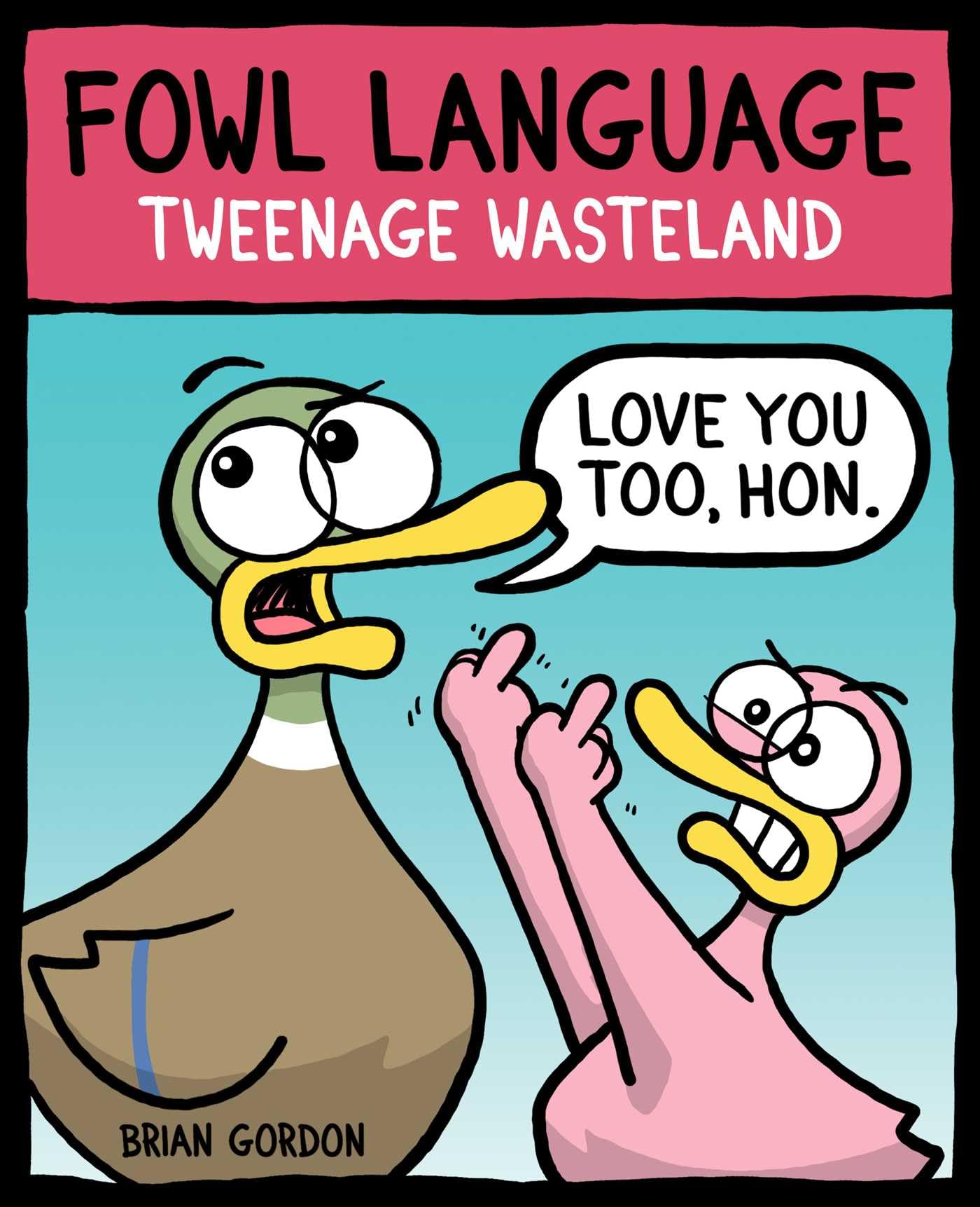 Fowl Language: Tweenage Wasteland,Used