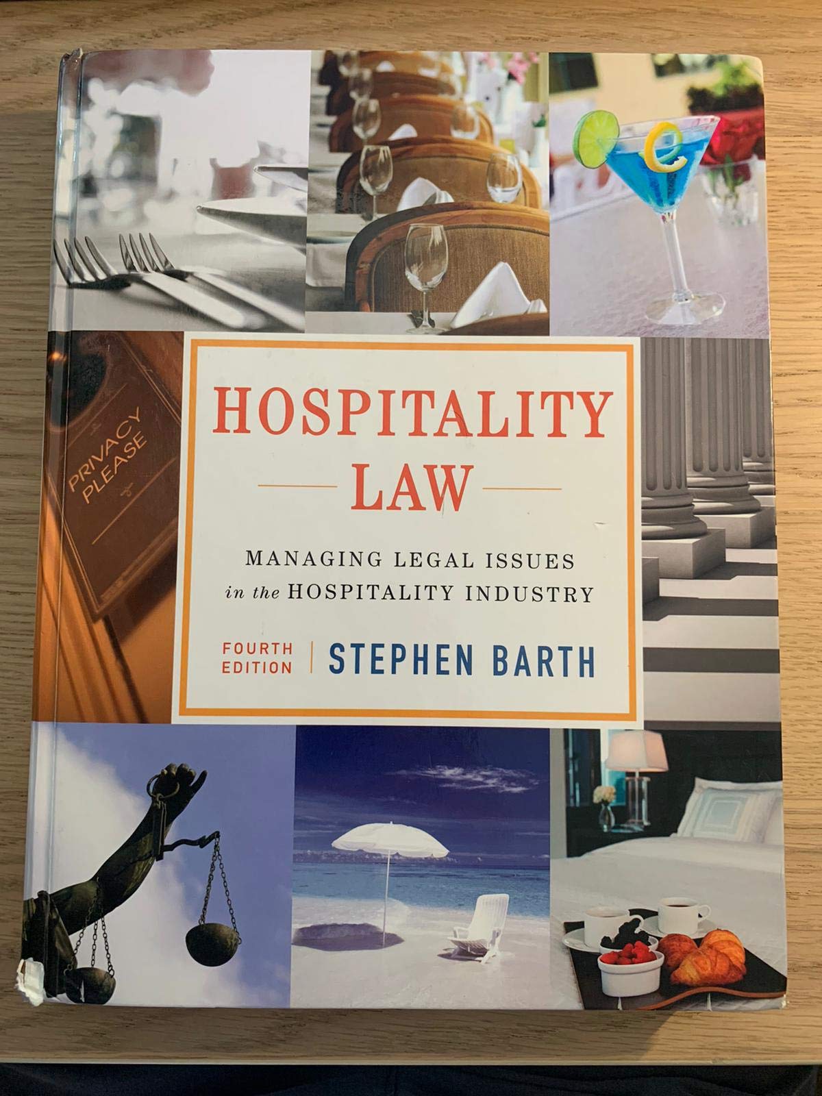 Hospitality Law: Managing Legal Issues in the Hospitality Industry,New