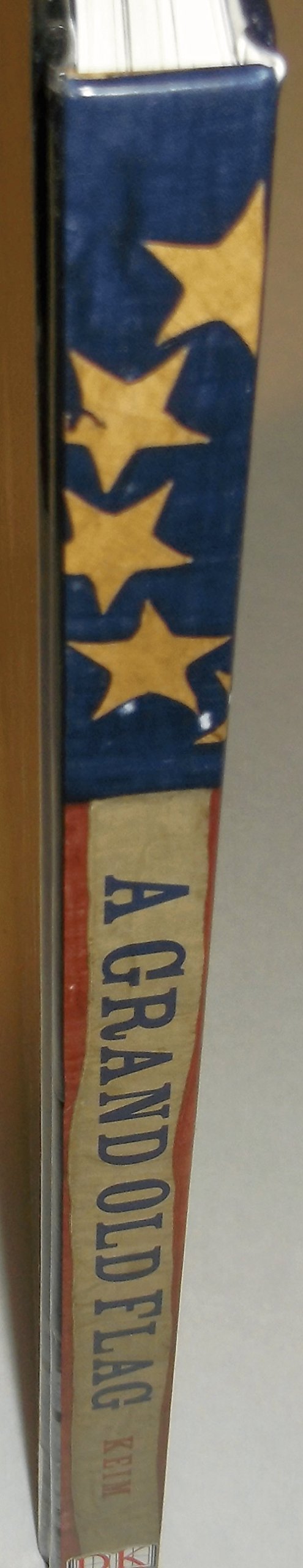 A Grand Old Flag: A History of the United States Through its Flags,Used