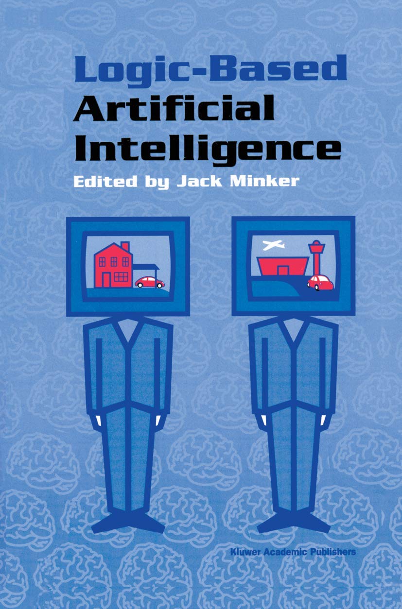 LogicBased Artificial Intelligence (The Springer International Series in Engineering and Computer Science),Used