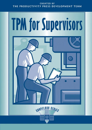 TPM for Supervisors (The Shopfloor Series),Used