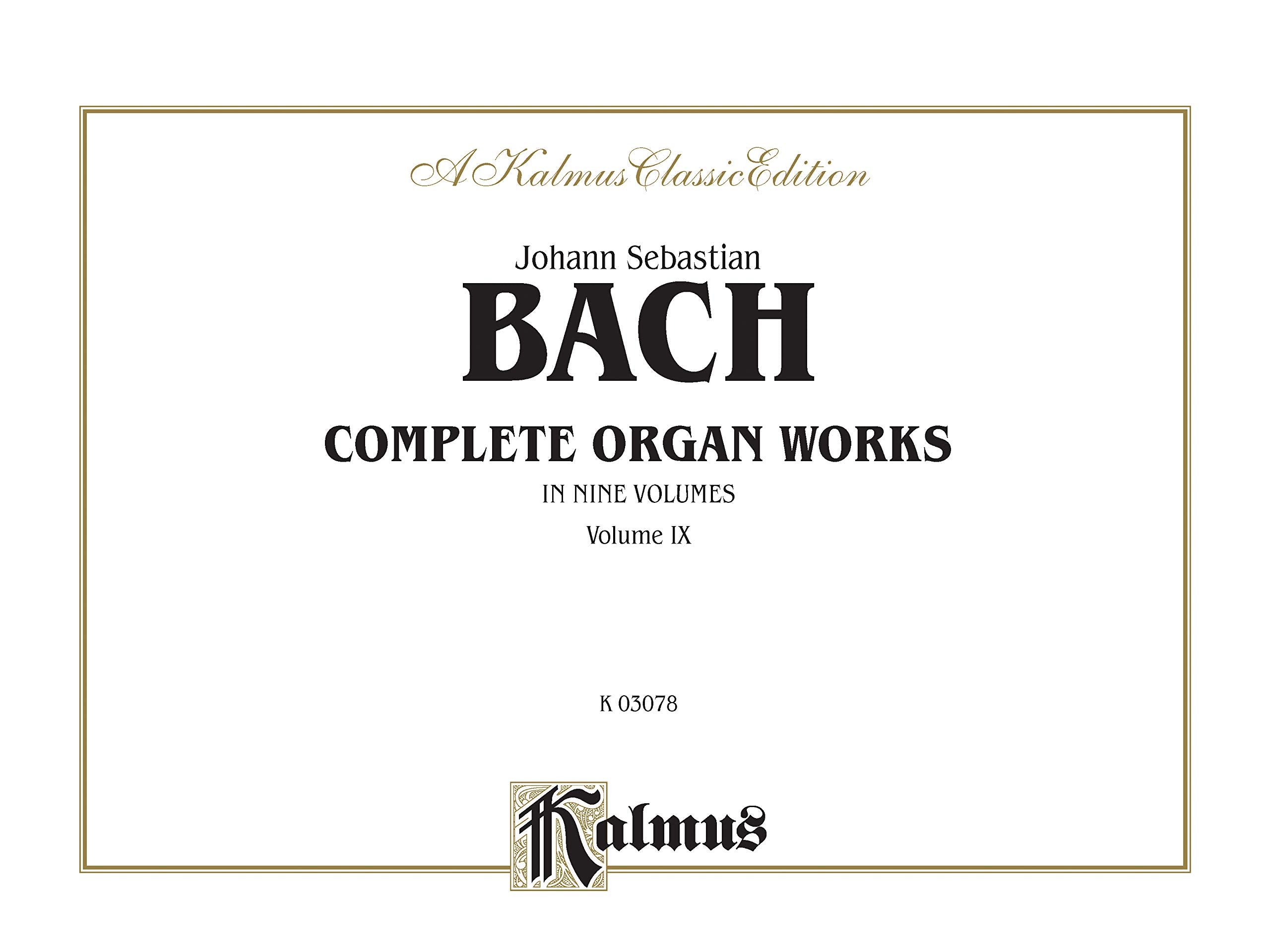 Bach Complete Organ Works, Vol. 9 (Kalmus Edition),Used