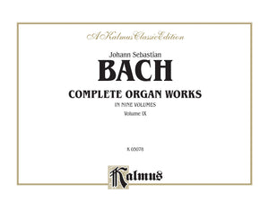 Bach Complete Organ Works, Vol. 9 (Kalmus Edition),Used