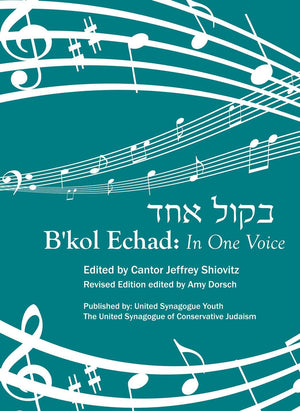 B kol Echad: In One Voice